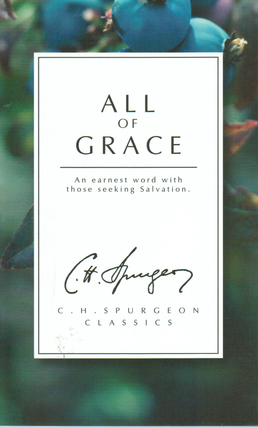 All of Grace: An Earnest Word With Those Seeking Salvation