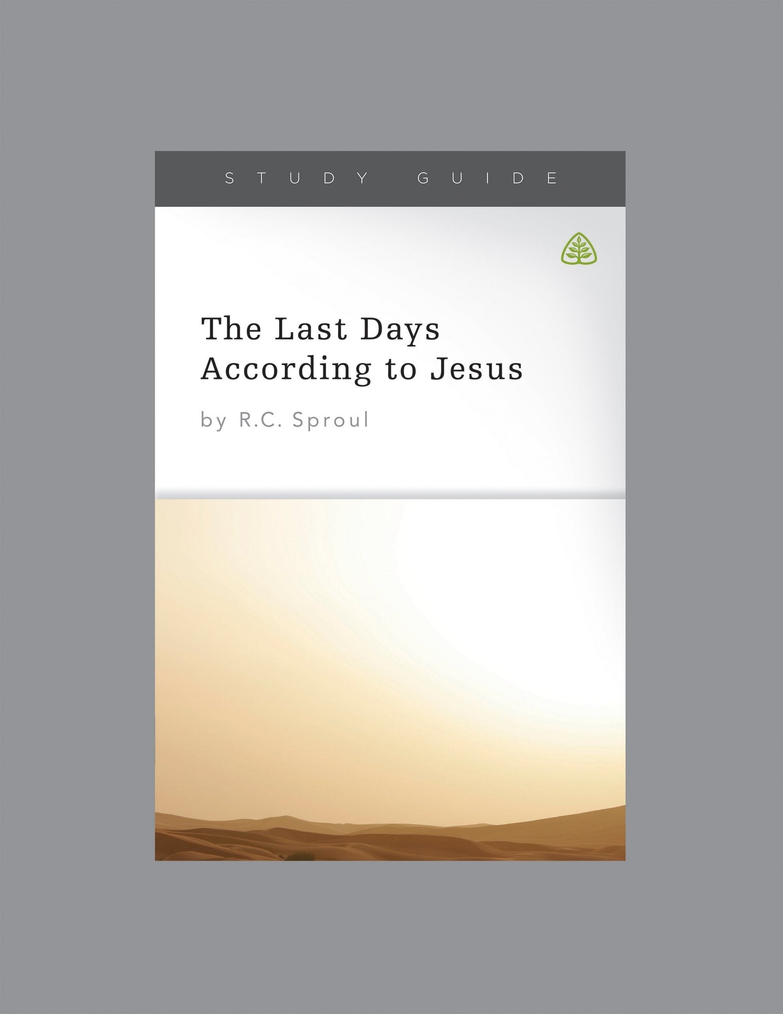 Ligonier Teaching Series - The Last Days According to Jesus: Study Guide