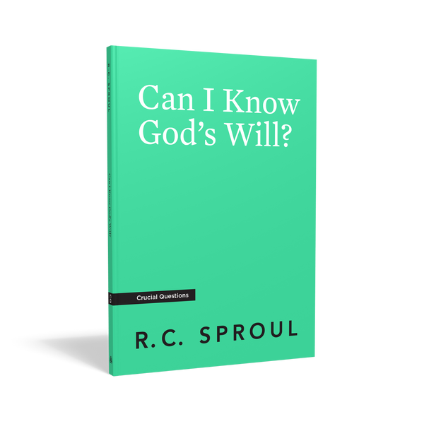 Crucial Questions - Can I Know God's Will?