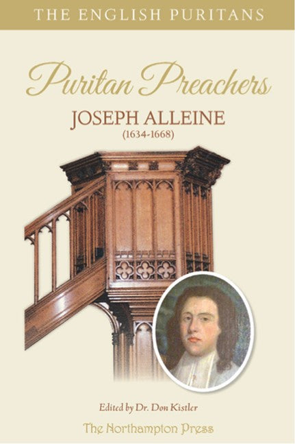 The English Puritans - Puritan Preachers: Joseph Alleine