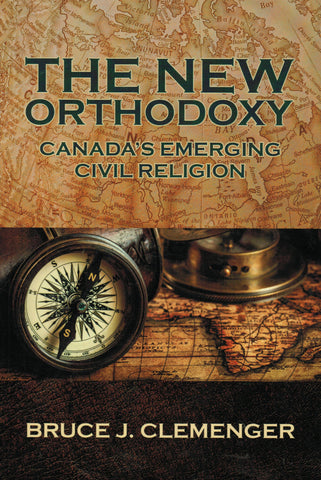 The New Orthodoxy: Canada's Emerging Civil Religion