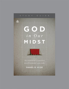Ligonier Teaching Series - God in Our Midst: Study Guide