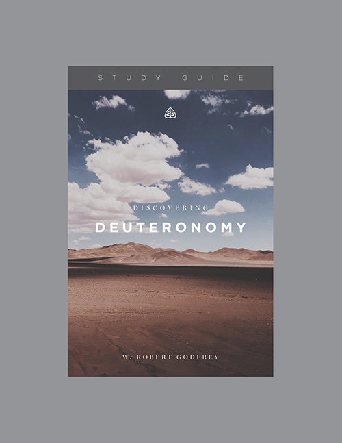 Ligonier Teaching Series - Discovering Deuteronomy: Study Guide