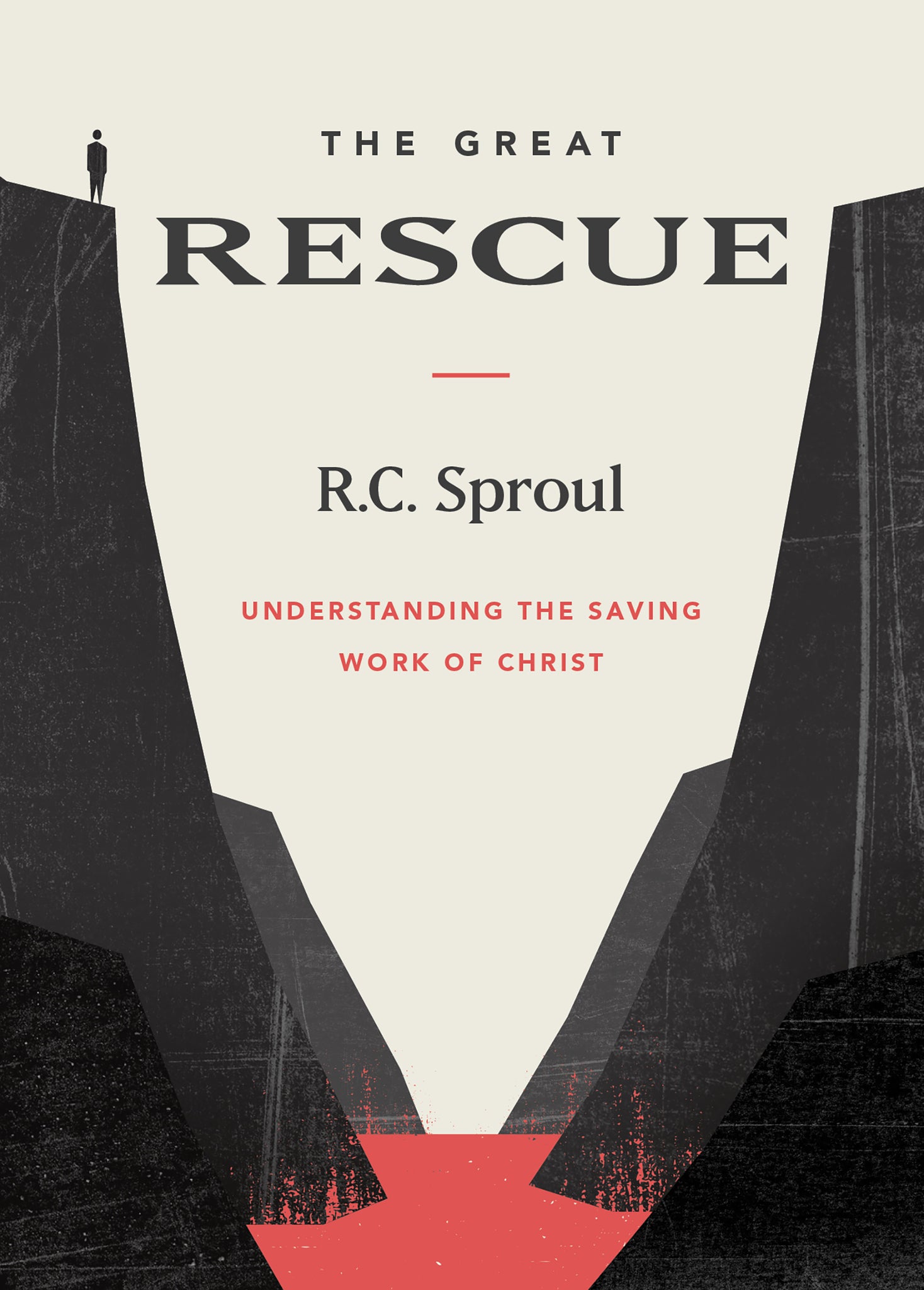 The Great Rescue: Understanding the Saving Work of Christ