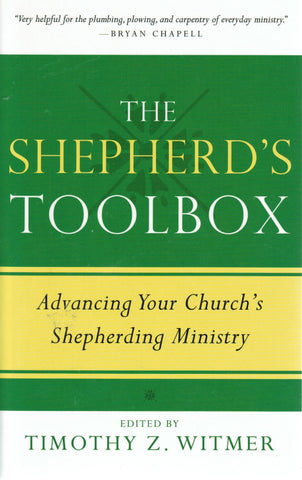 The Shepherd’s Toolbox: Advancing Your Church's Shepherding Ministry
