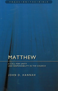 Focus on the Bible Series - Matthew: A Call for Unity and Responsibility in the Church