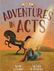 Adventures in Acts Volume 1