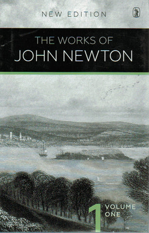 The Works of John Newton Volume 1