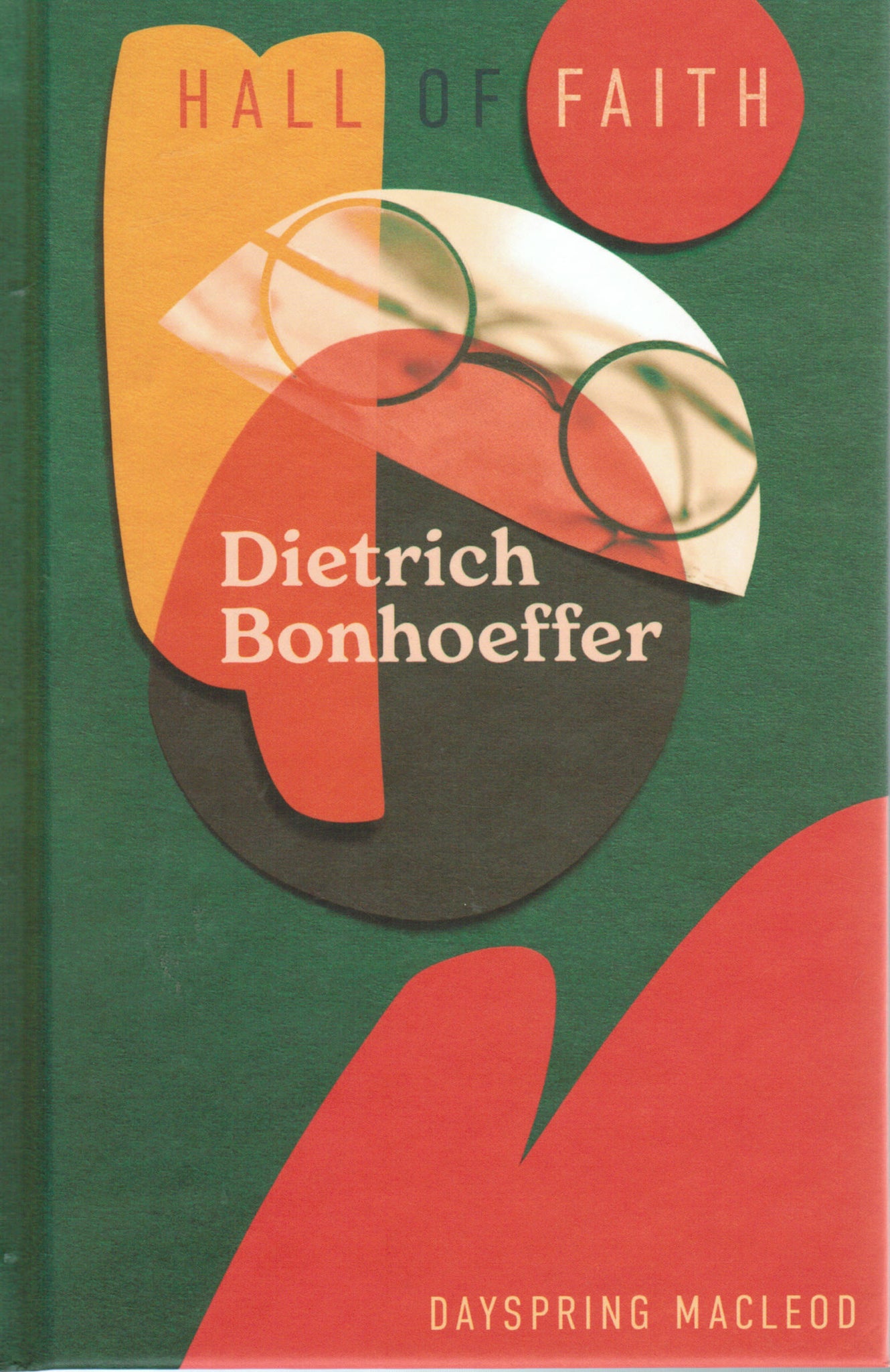 Hall of Faith - Dietrich Bonhoeffer