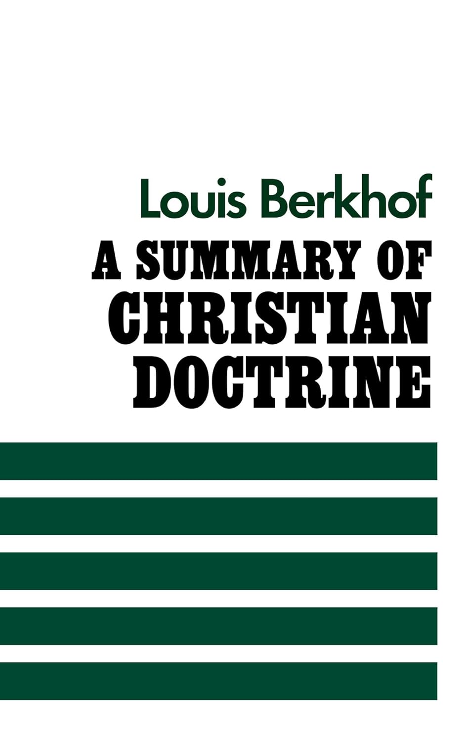 A Summary of Christian Doctrine