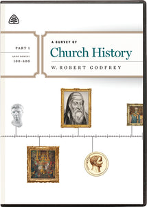 Ligonier Teaching Series - A Survey of Church History Part 1 [100-600 AD]: DVD