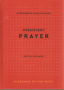 Blessings of the Faith - Persistent Prayer