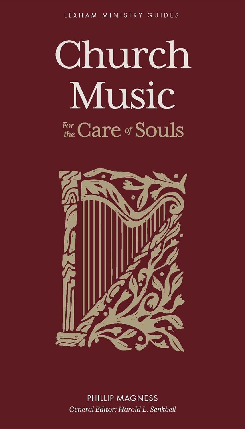 Church Music: For the Care of Souls