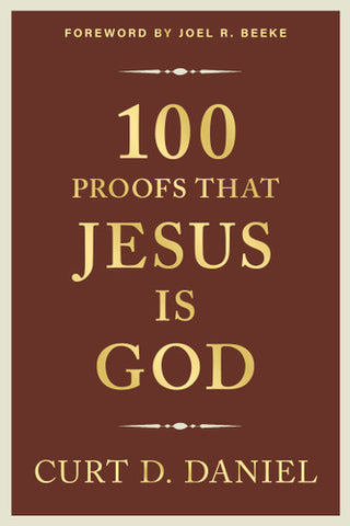 100 Proofs That Jesus is God