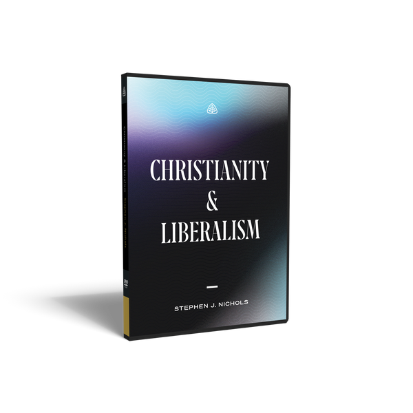 Ligonier Teaching Series - Christianity and Liberalism: DVD