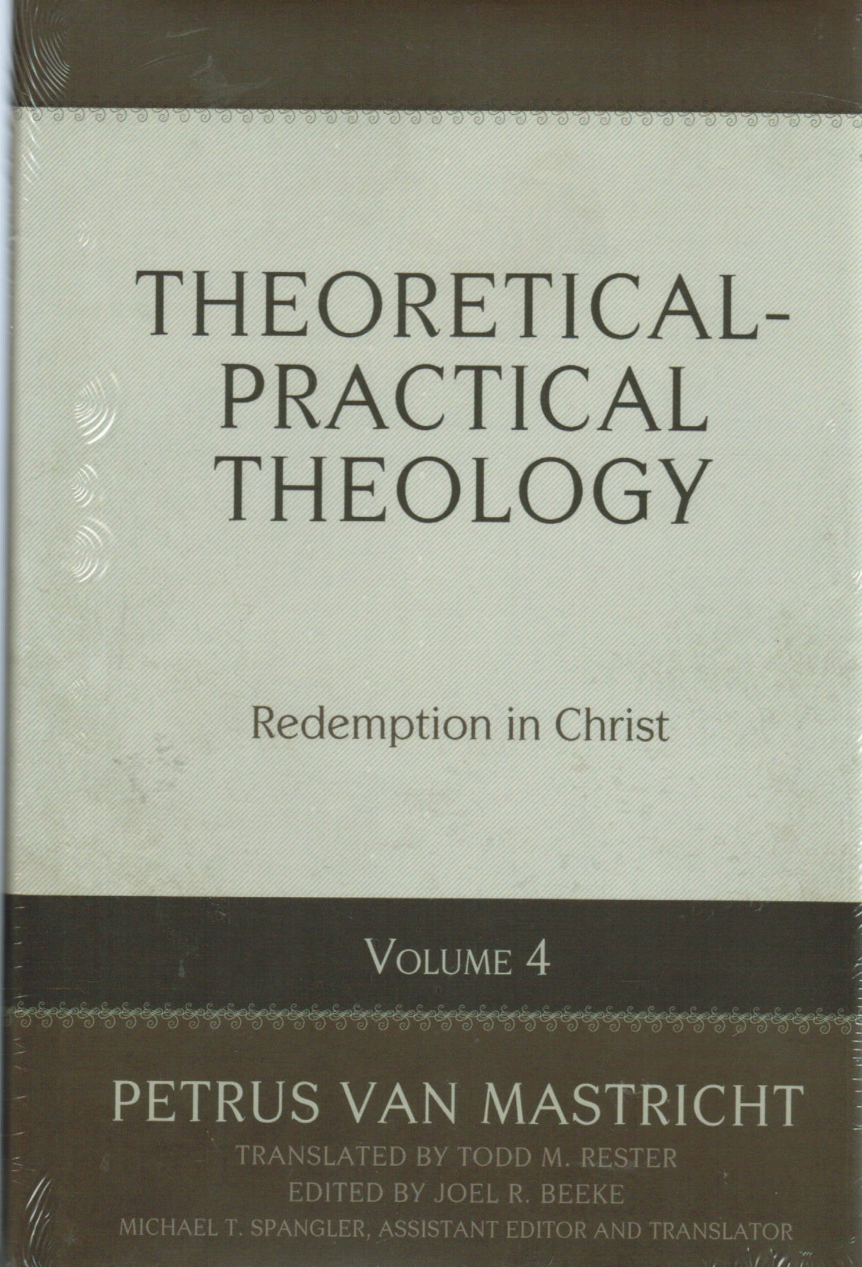 Theoretical-Practical Theology - Volume 4: Redemption in Christ
