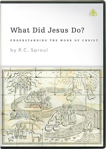 Ligonier Teaching Series - What Did Jesus Do? DVD