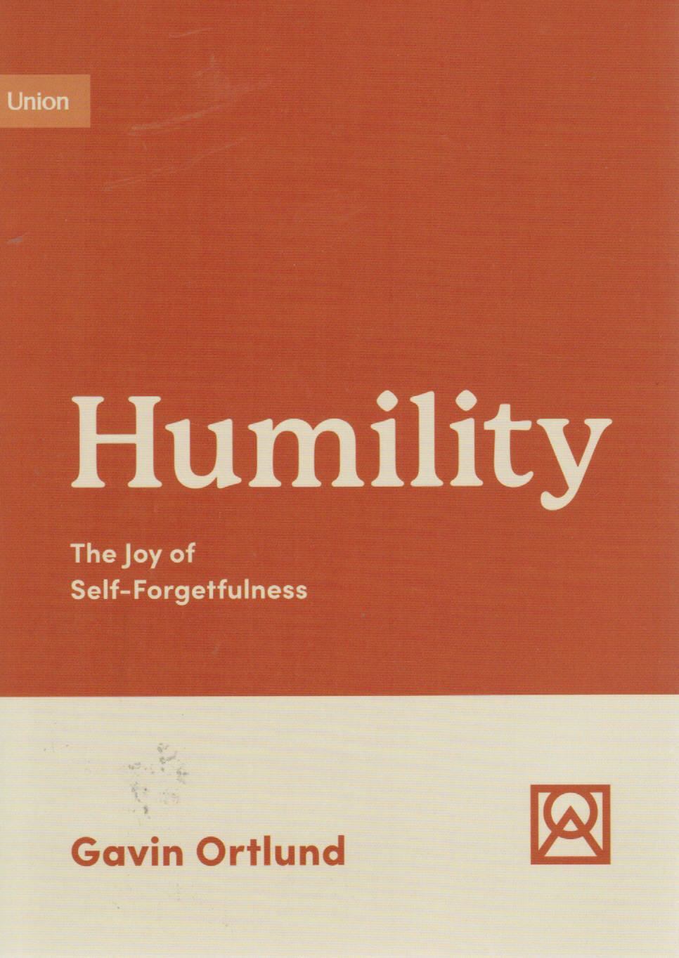 Growing Gospel Integrity - Humility: The Joy of Self-Forgetfulness