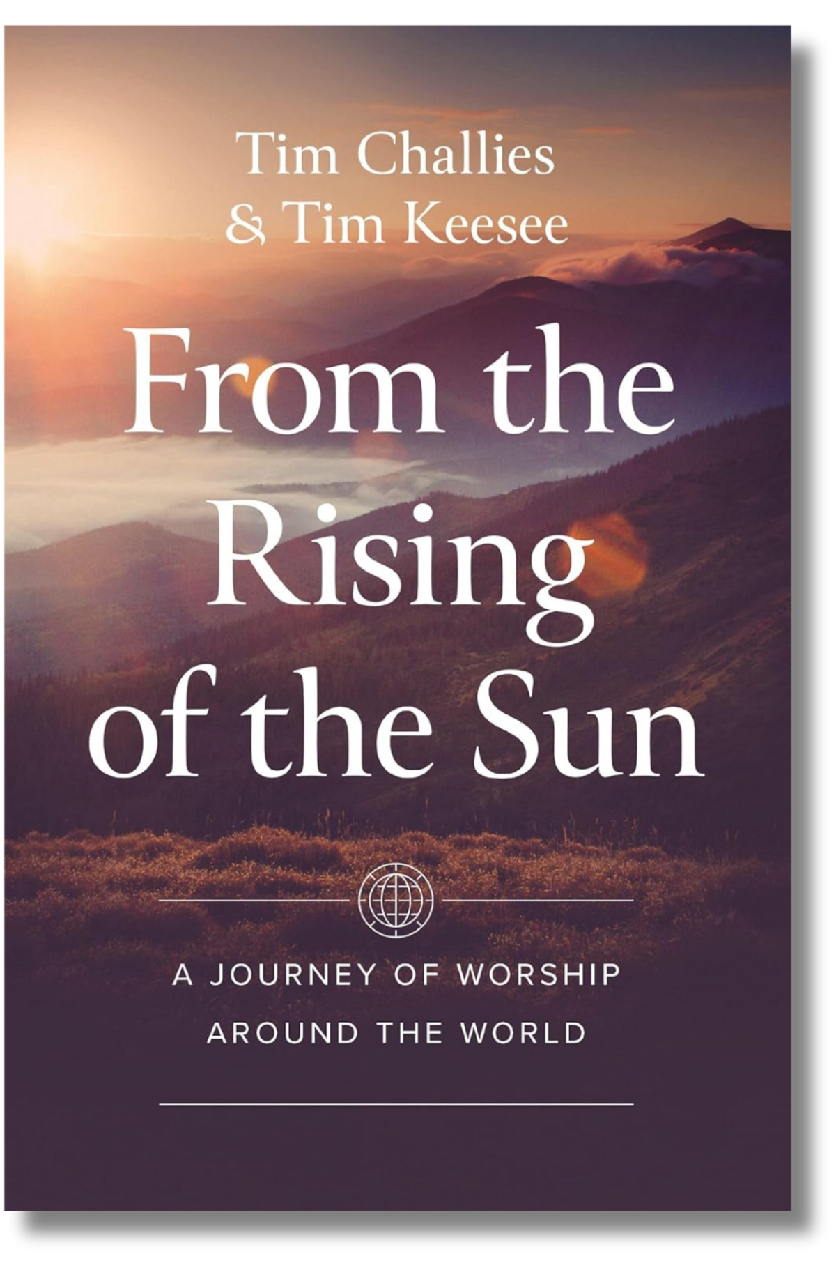The Sun Is Rising From The Rising Of The Sun: A Journey Of Worship Around The World ...