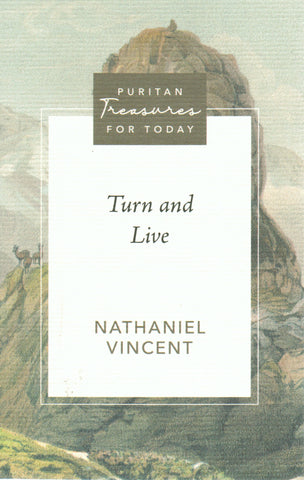 Puritan Treasures for Today - Turn and Live