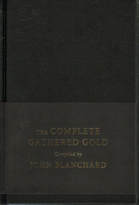 The Complete Gathered Gold: A Treasury of Quotations for Christians