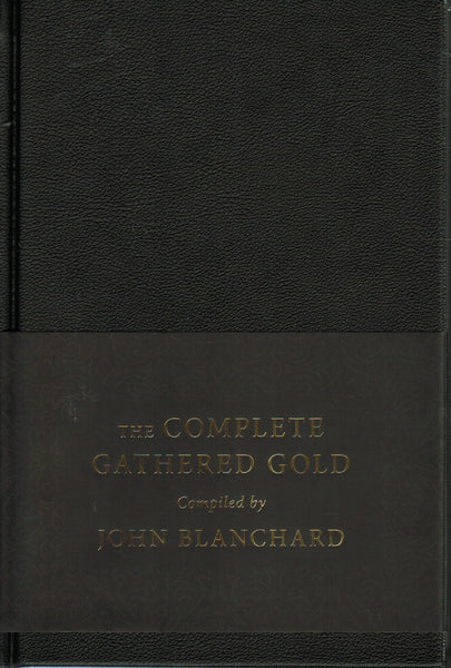 The Complete Gathered Gold: A Treasury of Quotations for Christians