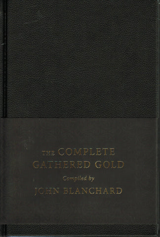 The Complete Gathered Gold: A Treasury of Quotations for Christians