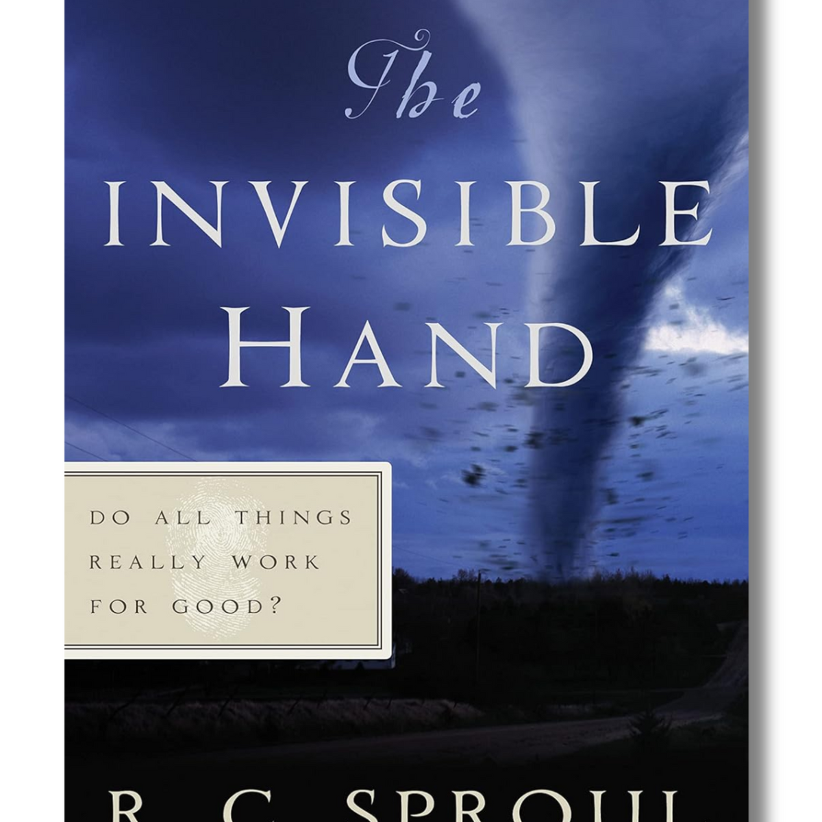 The Invisible Hand: Do All Things Really Work for Good? – Reformed Book ...