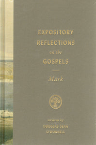 Expository Reflections on the Gospels - Mark