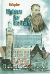 Stories About the History of the Church V 5 - Fighters for the Truth