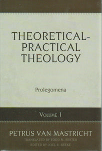 Theoretical-Practical Theology - Volume 1: Prolegomena