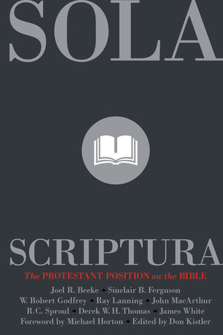 Sola Scriptura: The Protestant Position on the Bible