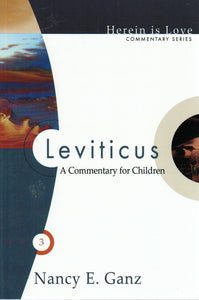 Herein is Love - Leviticus: A Commentary for Children
