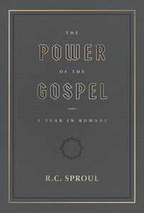 The Power of the Gospel: A Year in Romans