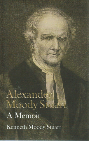 Alexander Moody Stuart: A Memoir