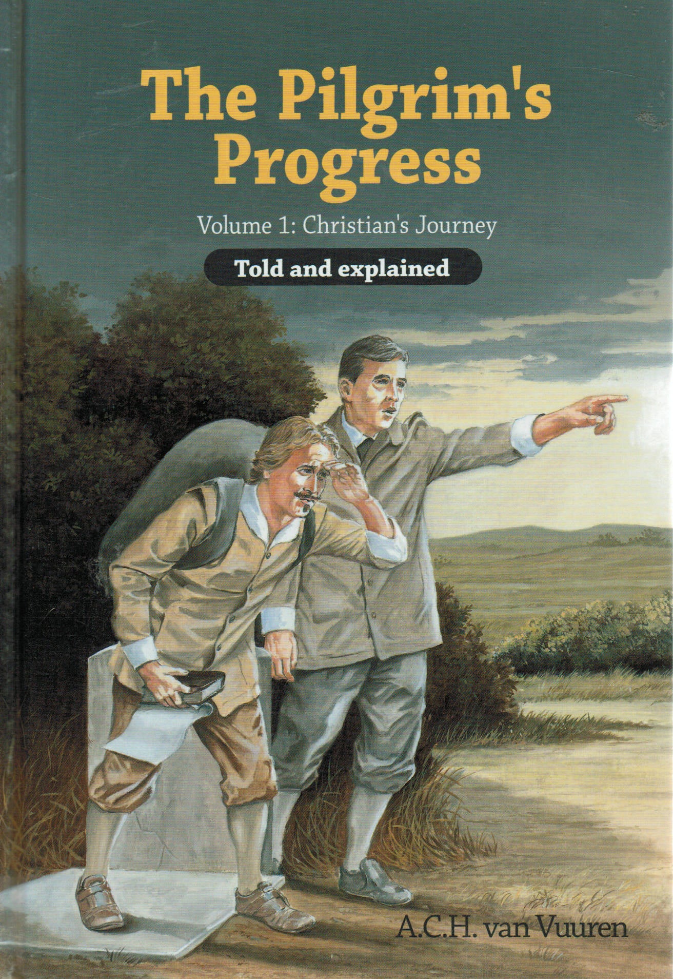 The Pilgrim's Progress Volume 1: Christian's Journey