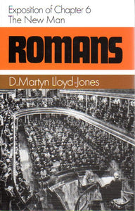 Romans 6: The New Man (Vol 5)