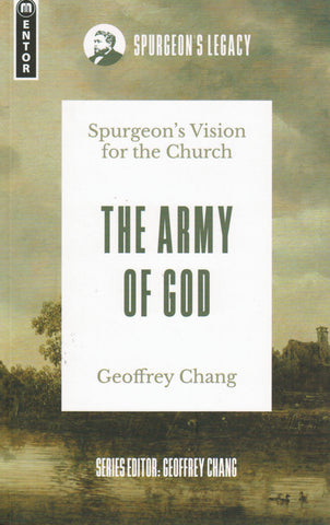 The Army of God: Spurgeon’s Vision for the Church