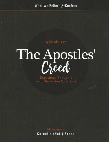 What We Believe & Confess - The Apostle's Creed