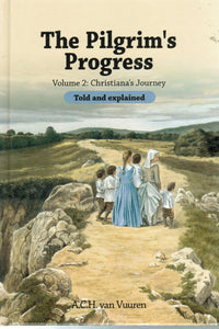 The Pilgrim's Progress Volume 2: Christiana's Journey