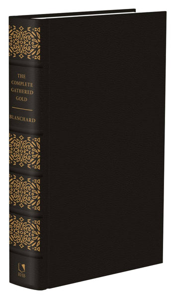 The Complete Gathered Gold: A Treasury of Quotations for Christians