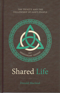Shared Life: The Trinity and the Fellowship of God’s People