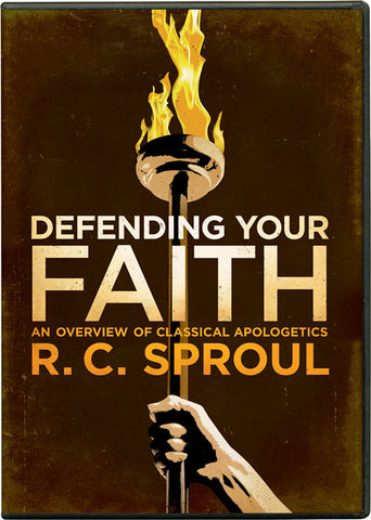 Ligonier Teaching Series - Defending Your Faith; An Overview of Classical Apologetics: DVD