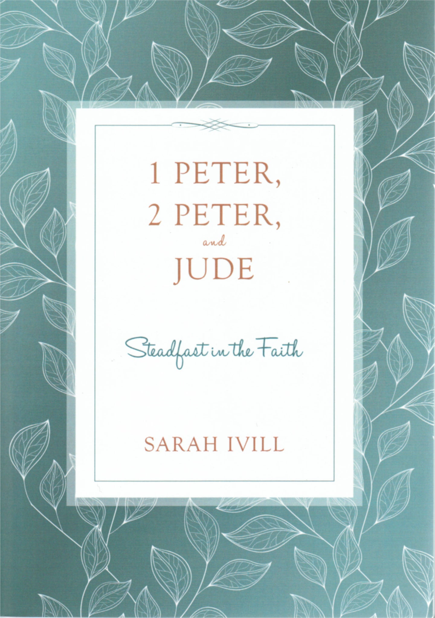 Head Heart Hand Bible Studies - 1 Peter, 2 Peter, and Jude: Steadfast in the Faith