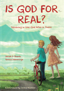 Is God For Real? Believing in the God Who is There