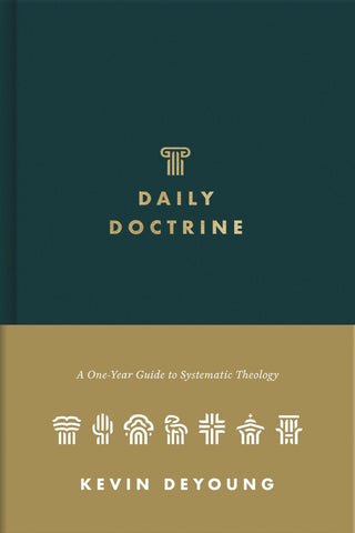 Daily Doctrine: A One-Year Guide to Systematic Theology