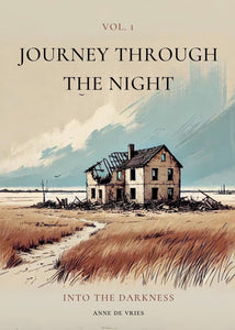 Journey Through the Night - Volume 1: Into the Darkness