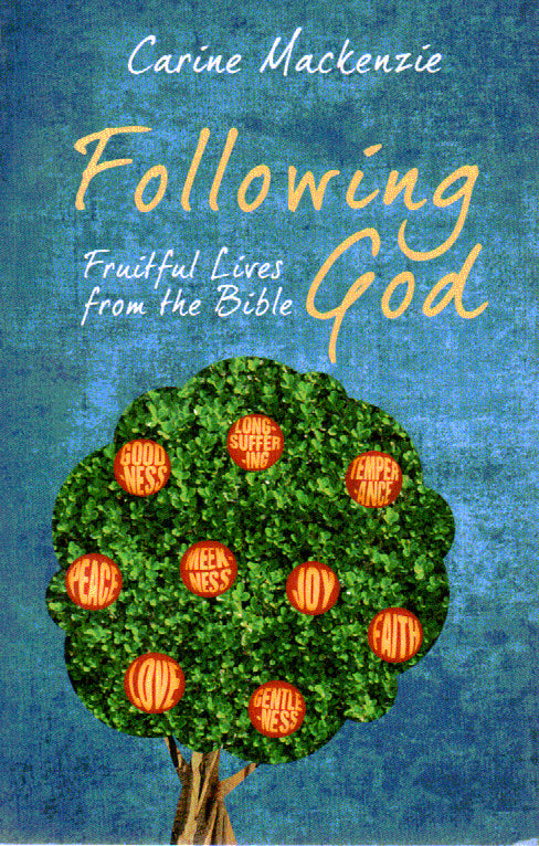 Following God: Fruitful Lives From the Bible