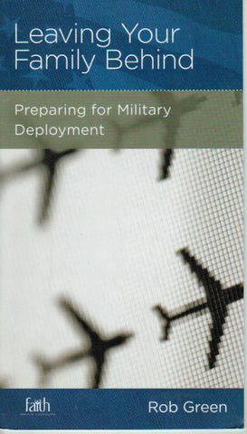 NewGrowth Minibooks - Leaving Your Family Behind: Preparing for Military Deployment
