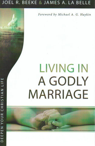 Deepen Your Christian Life - Living in a Godly Marriage